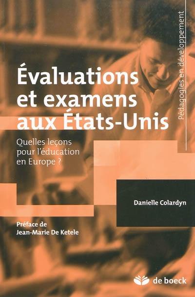 Evaluations et examens aux Etats-Unis : quelles leçons pour l'éducation en Europe ?