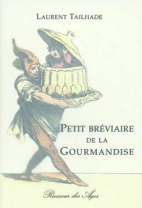 Petit bréviaire de la gourmandise