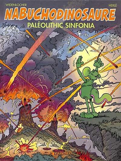 Nabuchodinosaure. Vol. 6. Paléolithic sinfonia