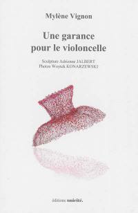 Une garance pour le violoncelle