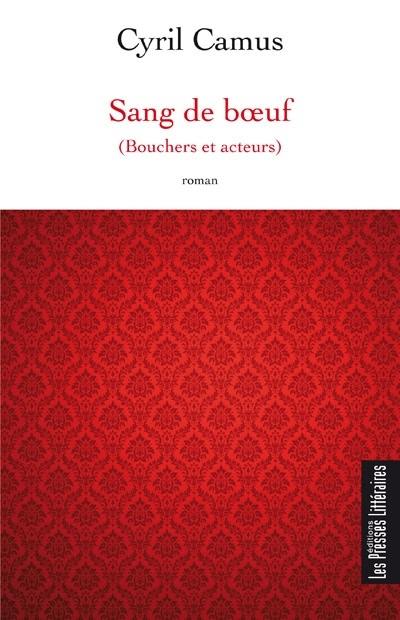 Sang de boeuf : bouchers et acteurs