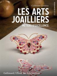 Les arts joailliers : métiers d'excellence