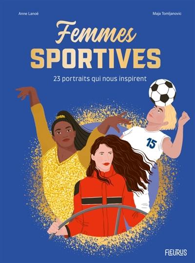 Femmes sportives : 23 portraits qui nous inspirent