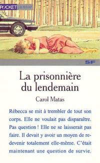 La prisonnière du lendemain