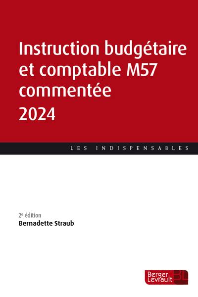 Instruction budgétaire et comptable M57 commentée 2024