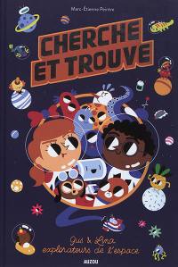 Gus & Lina, explorateurs de l'espace : cherche et trouve