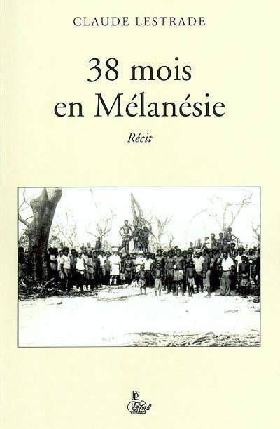 38 mois en Mélanésie