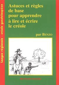 Astuces et règles de base pour apprendre à lire et à écrire le créole