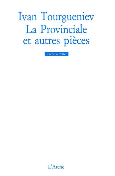 La provinciale. Le déjeuner chez le Maréchal. Conversation sur la grand-route