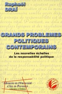 Grands problèmes politiques contemporains : les nouvelles échelles de la responsabilité politique