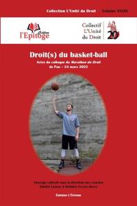 Droit(s) du basket-ball : actes du colloque du Marathon du droit de Pau, 24 mars 2022