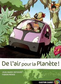 Les Sauvenature. Vol. 7. De l'air pour la planète !