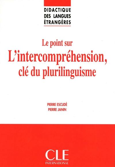 Le point sur l'intercompréhension, clé du plurilinguisme