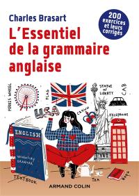 L'essentiel de la grammaire anglaise : 200 exercices et leurs corrigés