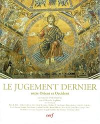 Le jugement dernier : entre Orient et Occident