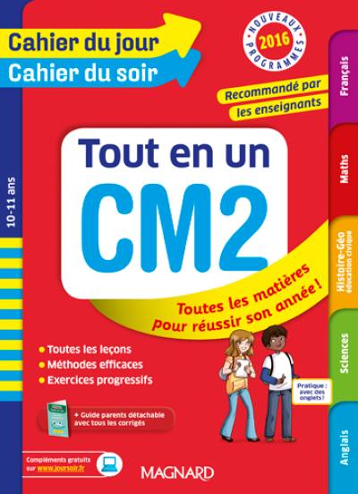 Tout en un CM2, 10-11 ans : toutes les matières pour réussir son année ! : nouveaux programmes 2016