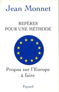 Repères pour une méthode : propos sur l'Europe à faire