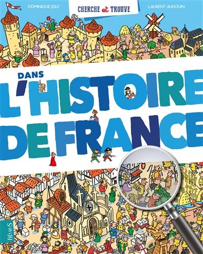 Cherche et trouve dans l'histoire de France