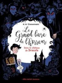 Le grand livre de l'horreur. Vol. 1. Dans le château de Dracula