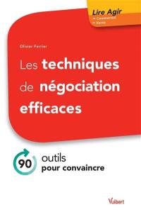 Les techniques de négociation efficaces : 90 outils pour convaincre