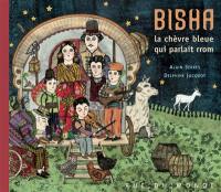 Bisha, la chèvre bleue qui parlait rrom