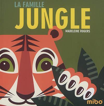 La famille jungle