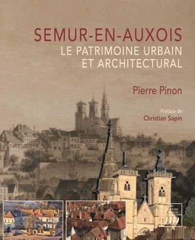 Semur-en-Auxois : le patrimoine urbain et architectural