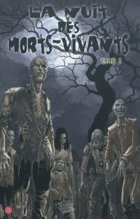 La nuit des morts-vivants. Vol. 1