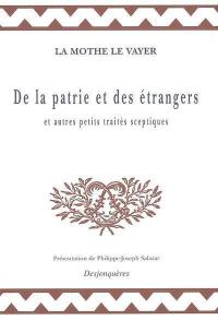 De la patrie et des étrangers : et autres petits traités sceptiques