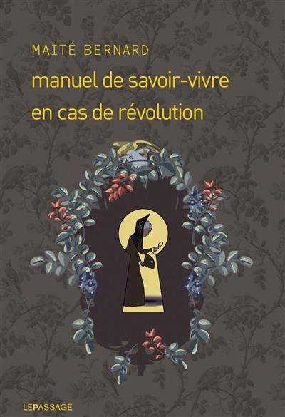 Manuel de savoir-vivre en cas de révolution