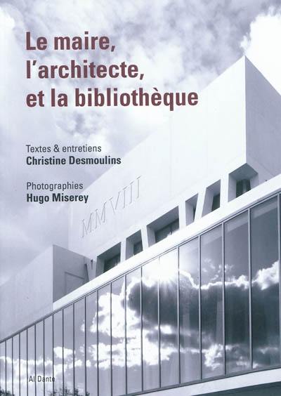 Le maire, l'architecte et la bibliothèque