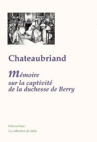 Mémoire sur la captivité de Mme la duchesse de Berry