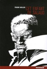 Sin City. Vol. 4. Cet enfant de salaud