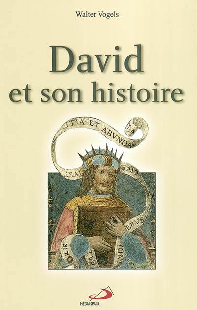 David et son histoire