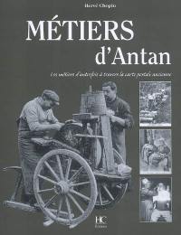 Métiers d'antan : les métiers d'autrefois à travers la carte postale ancienne