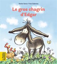 Le gros chagrin d'Edgar