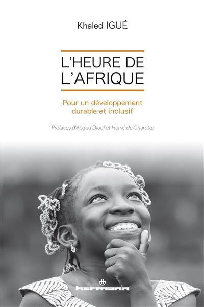 L'heure de l'Afrique : pour un développement durable et inclusif