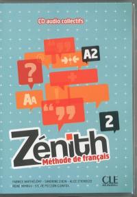 Zénith 2, A2 : méthode de français : CD audio collectifs