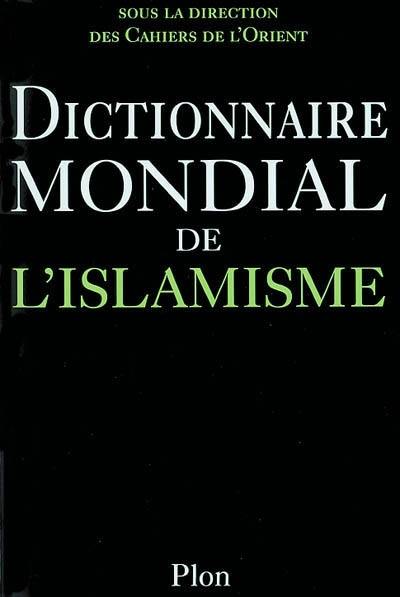 Dictionnaire mondial de l'islamisme