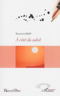 A côté du soleil : poèmes