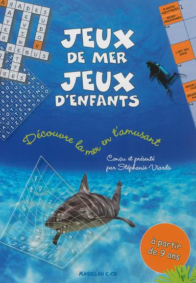 Jeux de mer, jeux d'enfants : découvre la mer en t'amusant