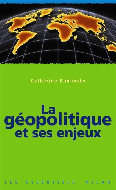 La géopolitique et ses enjeux