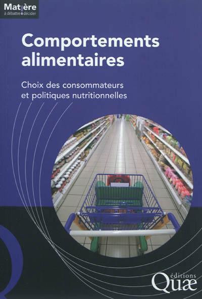 Comportements alimentaires : choix des consommateurs et politiques nutritionnelles