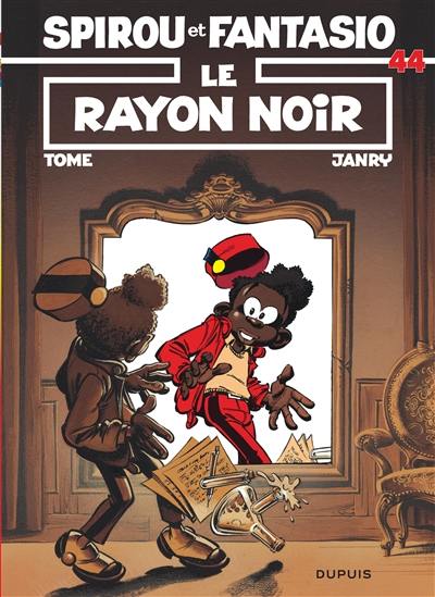 Spirou et Fantasio. Vol. 44. Le Rayon noir