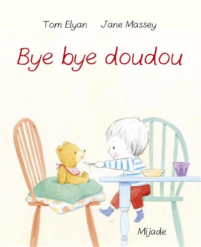 Bye bye doudou