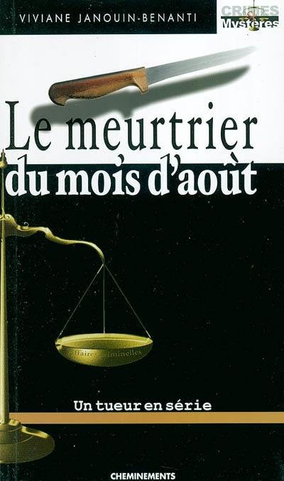 Le meurtrier du mois d'août