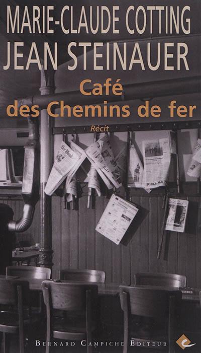 Café des chemins de fer : récit