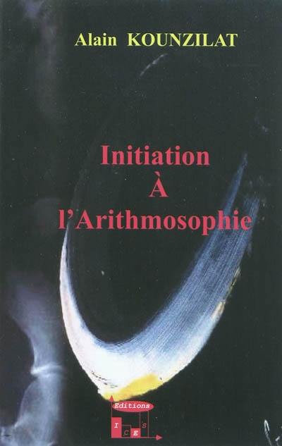 Initiation à l'arithmosophie