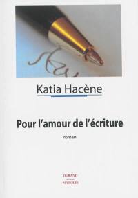 Pour l'amour de l'écriture