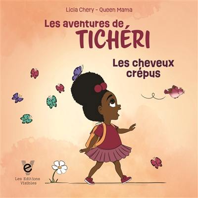 Les aventures de Tichéri : Les cheveux crépus Vol. 1